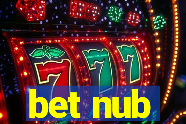 bet nub